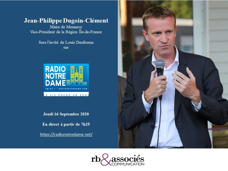 Jean-Philippe Dugoin-Clément, Maire de Mennecy, était invité sur Radio Notre-Dame