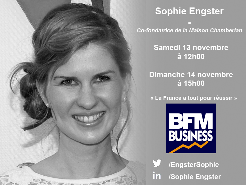 Passage de Sophie Engster, co-fondatrice de Chamberlan, sur BFM Business, « La France a tout pour réussir »
